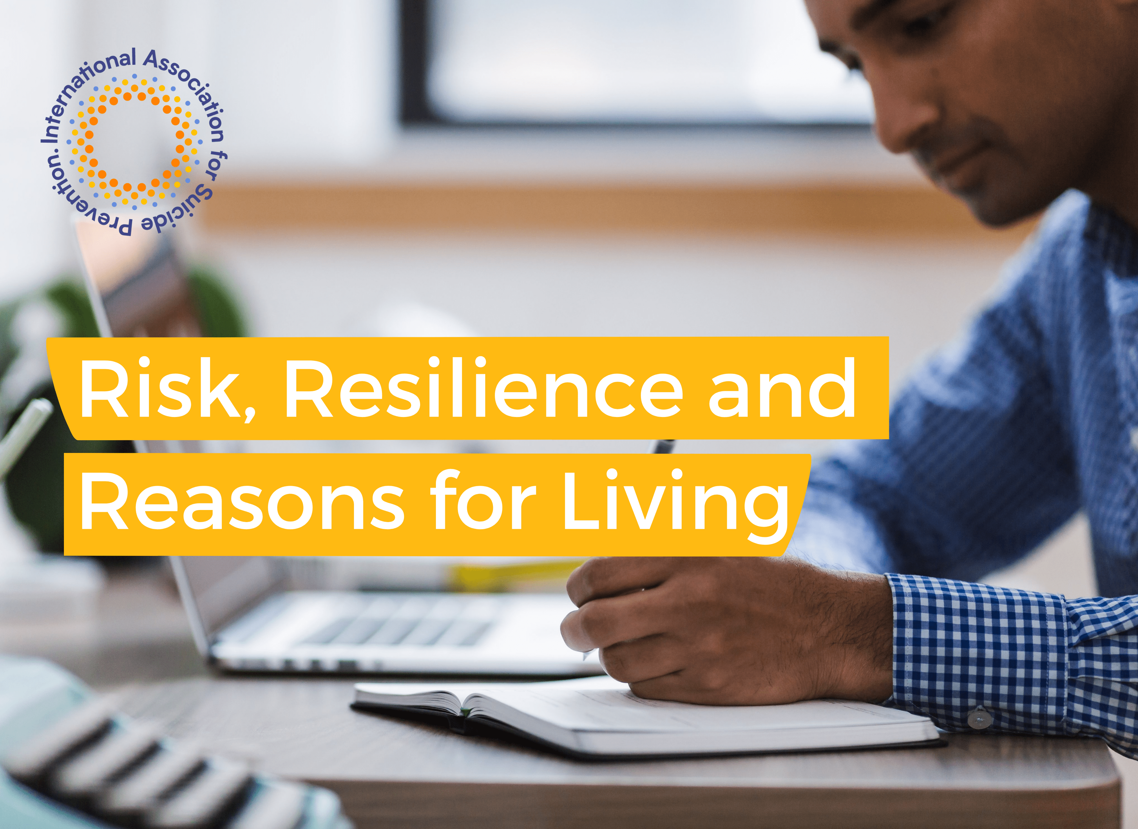 Risk, Resilience and Reasons for Living