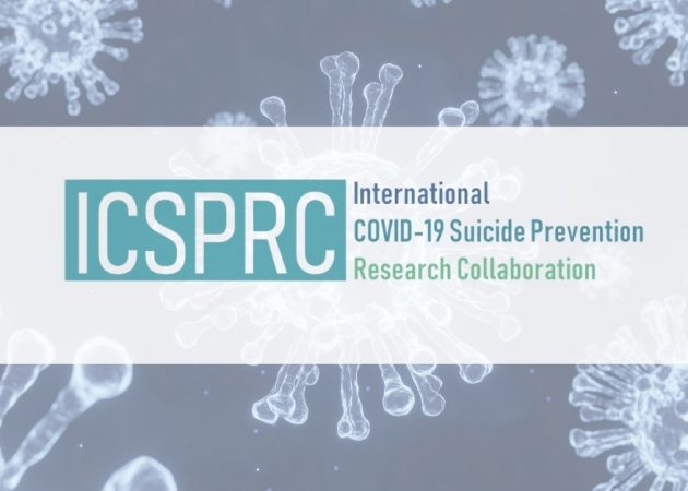 COVID-19 & Suicidal Behaviour: The International COVID Suicide Prevention Research Collaboration (ICSPRC)