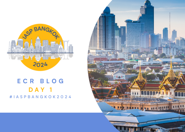 #IASPBANGKOK2024 ECR Daily Blog – Day 1