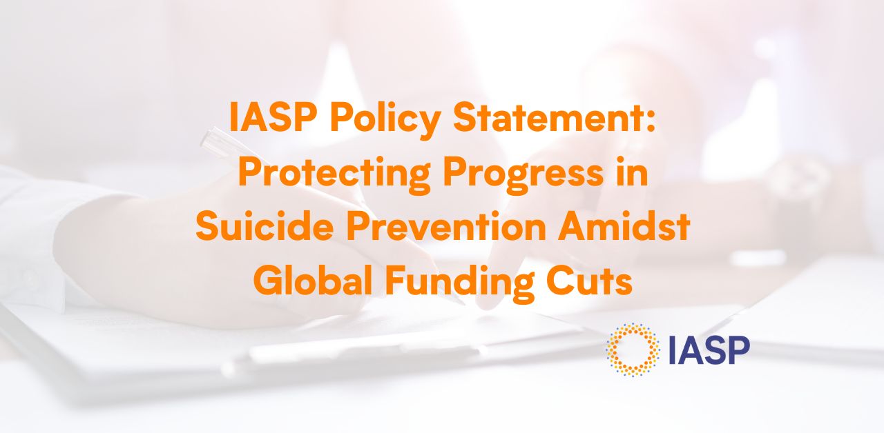 IASP Gobal Funding Cuts Policy Statement