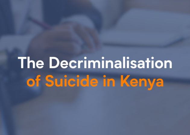 The Decriminalisation of Suicide in Kenya