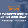 The way we talk about suicide matters.  