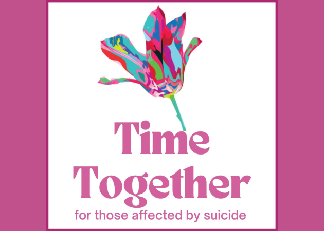 Time Together: A Service Of Reflection For Those Affected By Suicide