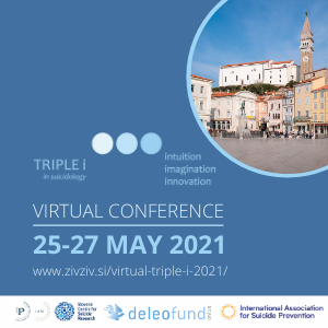 TRIPLE i: Intuition, Imagination and Innovation in Suicidology Virtual Conference 2021