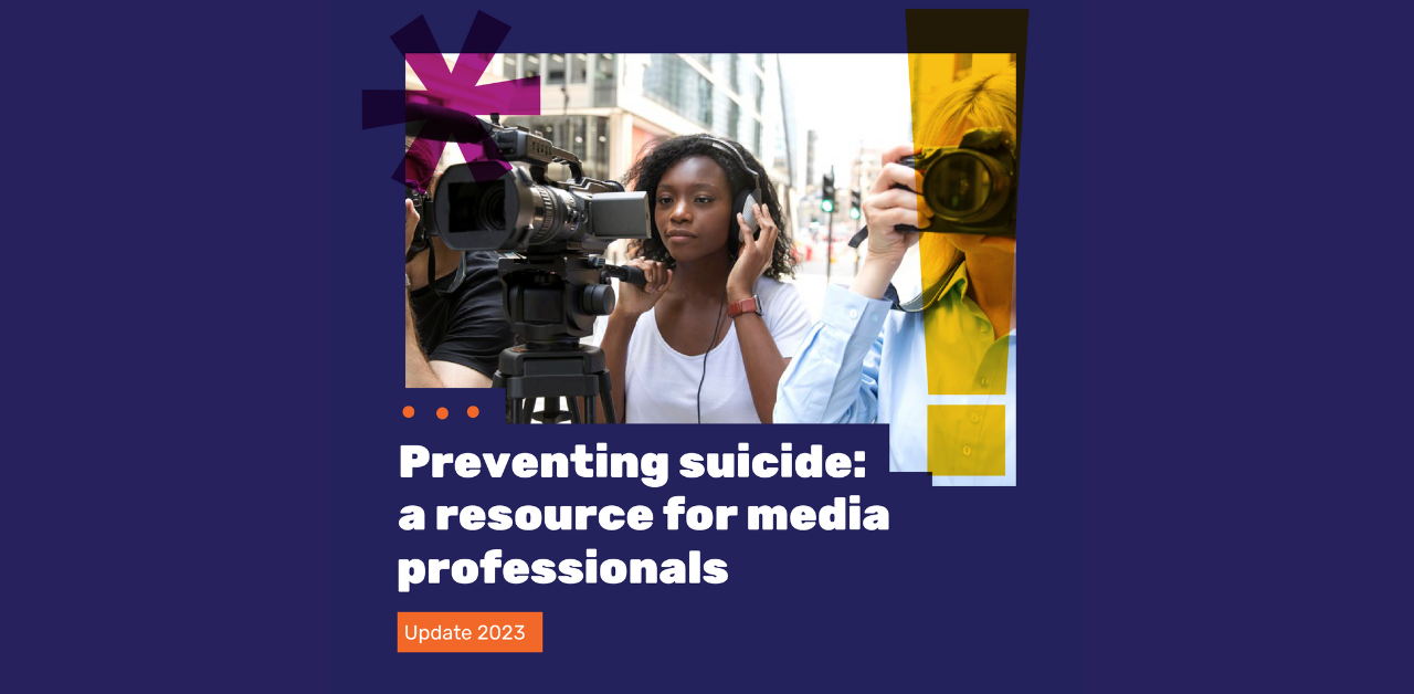 Preventing Suicide: A Resource for Media Professionals